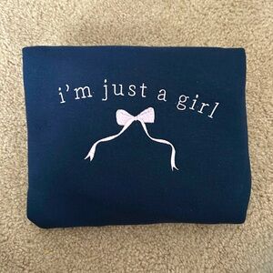 “I’m Just a Girl” Crewneck Sweatshirt